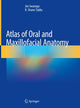 Book cover of: Atlas of Oral and Maxillofacial Anatomy. By: Joe Iwanaga