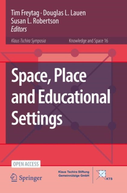 Book cover of: Space, Place and Educational Settings. By: Tim Freytag