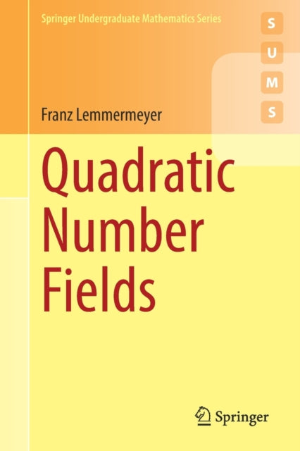 Book cover of: Quadratic Number Fields. By: Franz Lemmermeyer