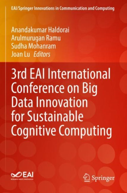 Book cover of: 3rd EAI International Conference on Big Data Innovation for Sustainable Cognitive Computing. By: Anandakumar Haldorai
