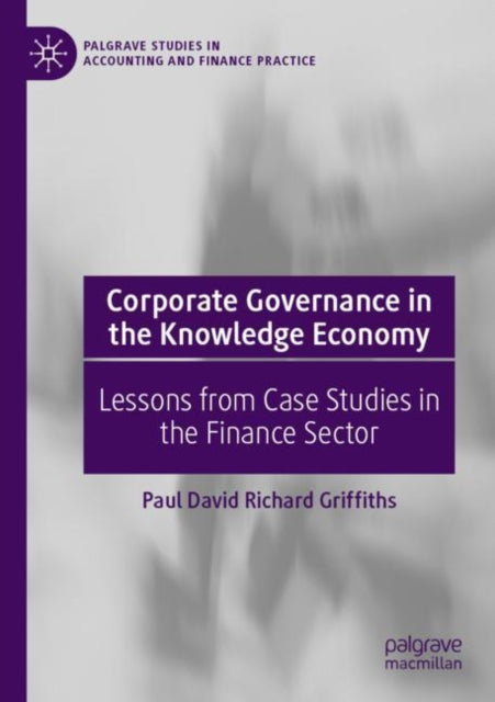Book cover of: Corporate Governance in the Knowledge Economy. By: Paul David Richard Griffiths