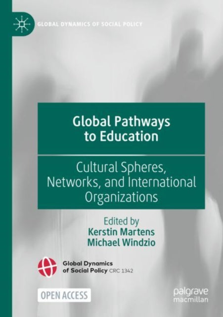 Book cover of: Global Pathways to Education. By: Kerstin Martens