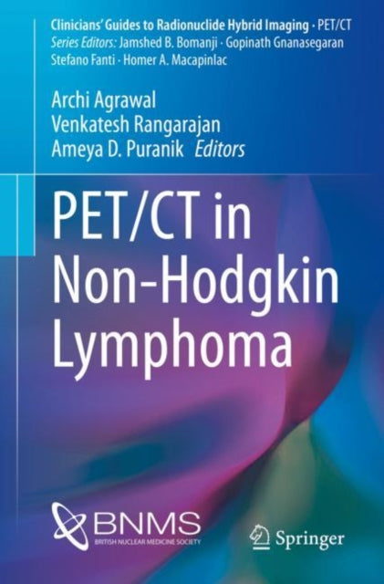 Book cover of: PET/CT in Non-Hodgkin Lymphoma. By: Archi Agrawal