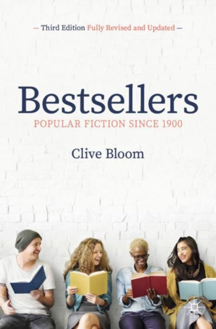 Book cover of: Bestsellers: Popular Fiction Since 1900. By: Clive Bloom