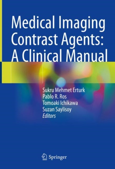 Book cover of: Medical Imaging Contrast Agents: A Clinical Manual. By: Sukru Mehmet Erturk