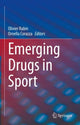 Book cover of: Emerging Drugs in Sport. By: Olivier Rabin