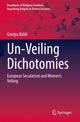 Book cover of: Un-Veiling Dichotomies. By: Giorgia Baldi