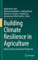 Book cover of: Building Climate Resilience in Agriculture. By: Wajid Nasim Jatoi