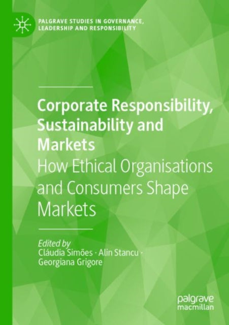 Book cover of: Corporate Responsibility, Sustainability and Markets. By: Cláudia Simões