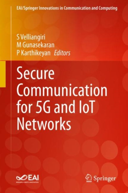 Secure Communication for 5G and IoT Networks