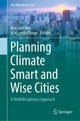 Book cover of: Planning Climate Smart and Wise Cities. By: Kwi-Gon Kim