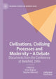 Book cover of: Civilisations, Civilising Processes and Modernity – A Debate. By: Artur Bogner