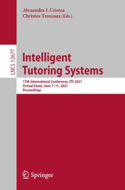 Book cover of: Intelligent Tutoring Systems. By: Alexandra I. Cristea