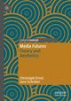 Book cover of: Media Futures. By: Christoph Ernst