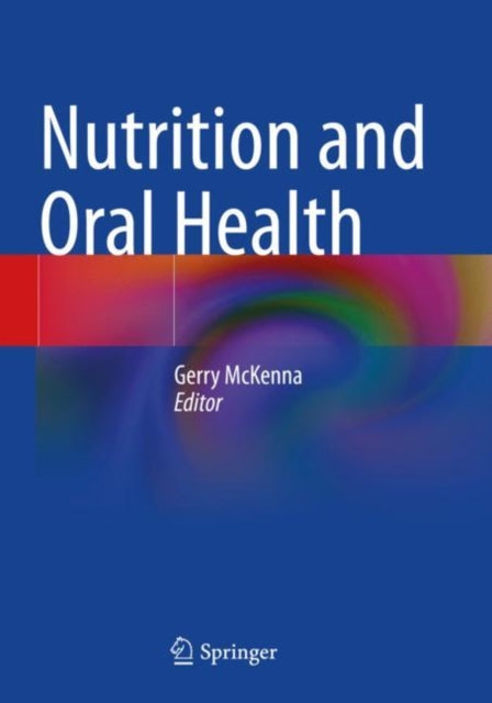 Book cover of: Nutrition and Oral Health. By: Gerry McKenna