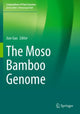 Book cover of: Moso Bamboo Genome. By: Jian Gao