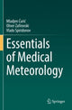 Book cover of: Essentials of Medical Meteorology. By: Mladjen Ćurić
