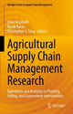 Book cover of: Agricultural Supply Chain Management Research. By: Onur Boyabatli