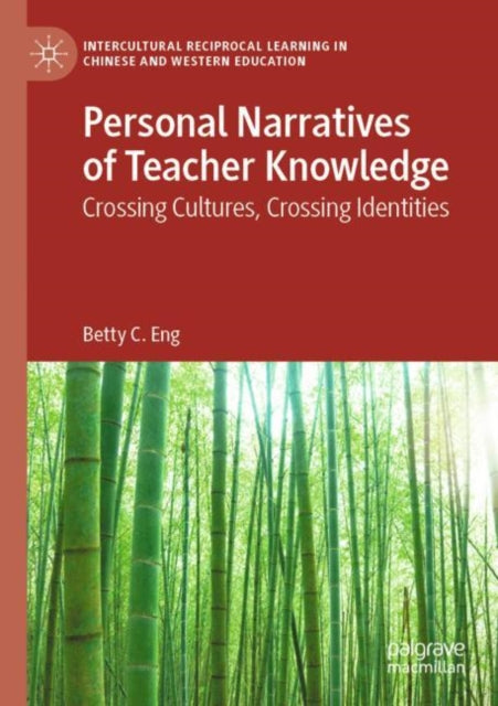 Book cover of: Personal Narratives of Teacher Knowledge. By: Betty C. Eng
