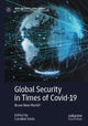 Book cover of: Global Security in Times of Covid-19. By: Caroline Varin