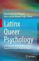 Book cover of: Latinx Queer Psychology. By: Reynel Alexander Chaparro