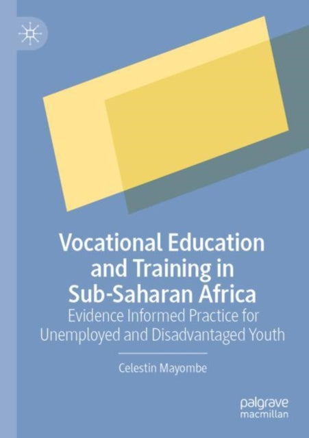 Book cover of: Vocational Education and Training in Sub-Saharan Africa. By: Celestin Mayombe