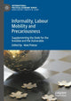 Book cover of: Informality, Labour Mobility and Precariousness. By: Abel Polese
