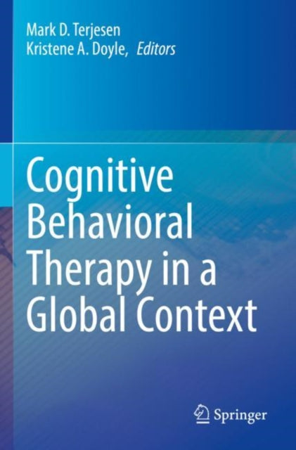 Book cover of: Cognitive Behavioral Therapy in a Global Context. By: Mark D. Terjesen
