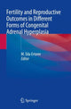 Book cover of: Fertility and Reproductive Outcomes in Different Forms of Congenital Adrenal Hyperplasia. By: M. Eda Ertorer