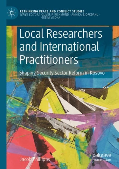 Book cover of: Local Researchers and International Practitioners. By: Jacob Phillipps