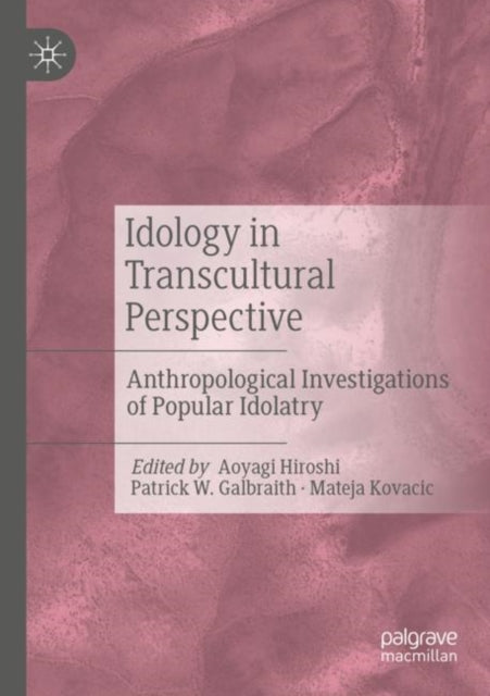 Book cover of: Idology in Transcultural Perspective. By: Aoyagi Hiroshi