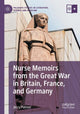 Book cover of: Nurse Memoirs from the Great War in Britain, France, and Germany. By: Jerry Palmer