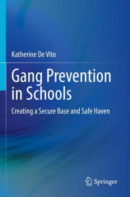Book cover of: Gang Prevention in Schools. By: Katherine De Vito