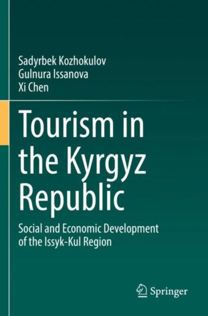 Book cover of: Tourism in the Kyrgyz Republic. By: Sadyrbek Kozhokulov