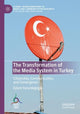 Book cover of: Transformation of the Media System in Turkey. By: Eylem Yanardağoğlu