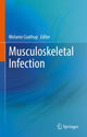 Book cover of: Musculoskeletal Infection. By: Melanie Coathup