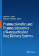 Book cover of: Pharmacokinetics and Pharmacodynamics of Nanoparticulate Drug Delivery Systems. By: Jayvadan K. Patel