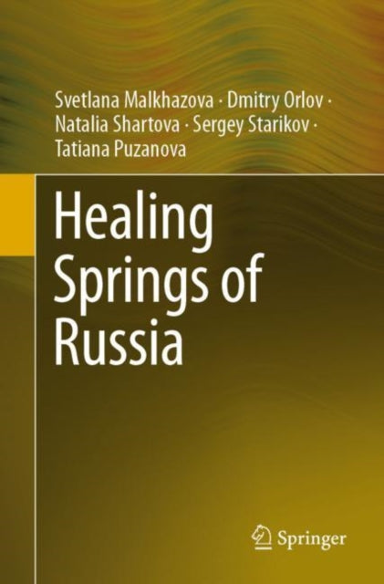 Book cover of: Healing Springs of Russia. By: Svetlana Malkhazova