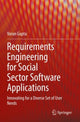 Book cover of: Requirements Engineering for Social Sector Software Applications. By: Varun Gupta