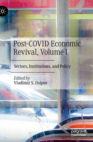 Post-COVID Economic Revival, Volume I