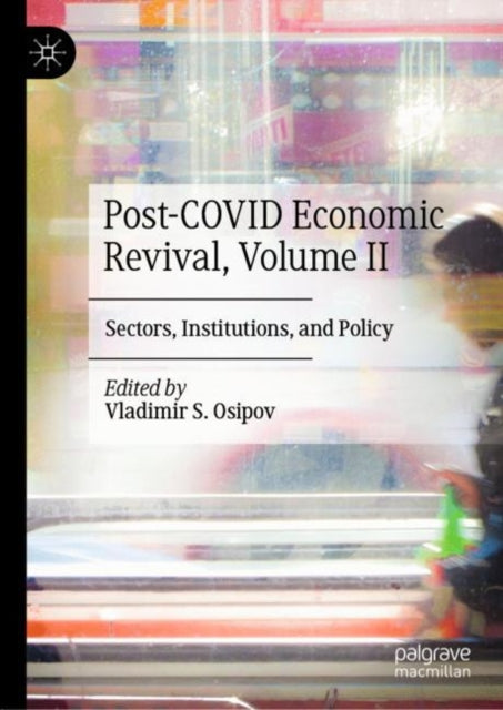 Book cover of: Post-COVID Economic Revival, Volume II. By: Vladimir S. Osipov