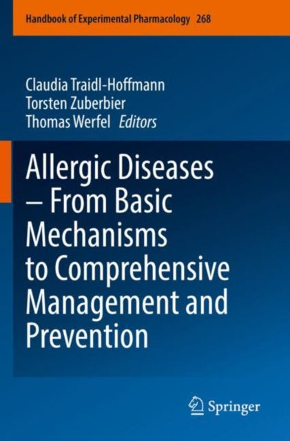 Book cover of: Allergic Diseases – From Basic Mechanisms to Comprehensive Management and Prevention. By: Claudia Traidl-Hoffmann