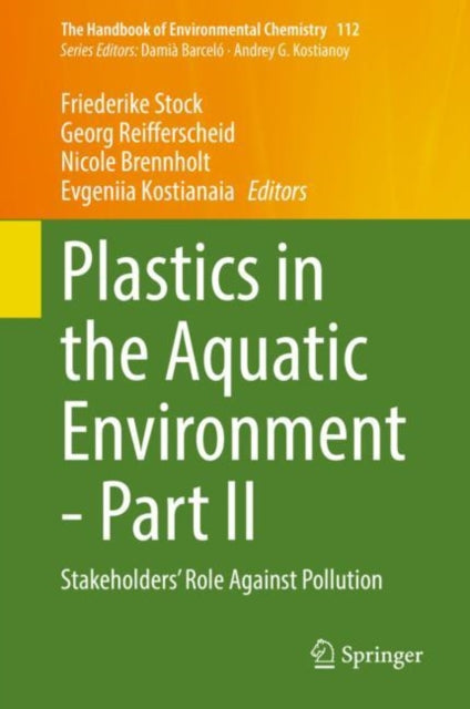 Book cover of: Plastics in the Aquatic Environment - Part II. By: Friederike Stock