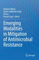 Book cover of: Emerging Modalities in Mitigation of Antimicrobial Resistance. By: Nadeem Akhtar