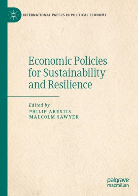 Book cover of: Economic Policies for Sustainability and Resilience. By: Philip Arestis