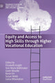 Book cover of: Equity and Access to High Skills through Higher Vocational Education. By: Elizabeth Knight