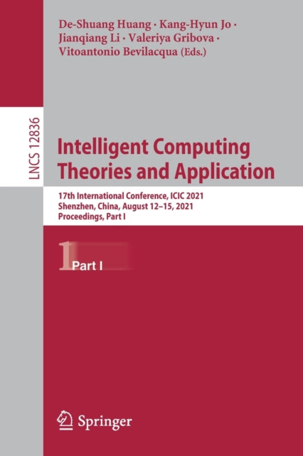 Book cover of: Intelligent Computing Theories and Application. By: De-Shuang Huang