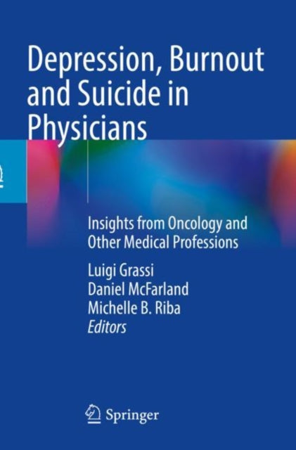 Book cover of: Depression, Burnout and Suicide in Physicians. By: Luigi Grassi