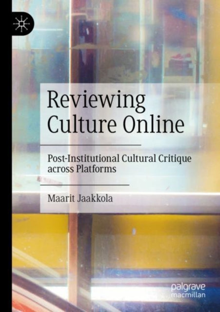 Book cover of: Reviewing Culture Online. By: Maarit Jaakkola