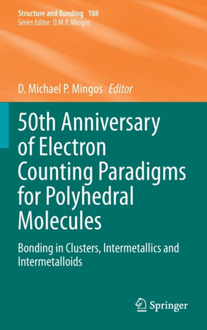 50th Anniversary of Electron Counting Paradigms for Polyhedral Molecules